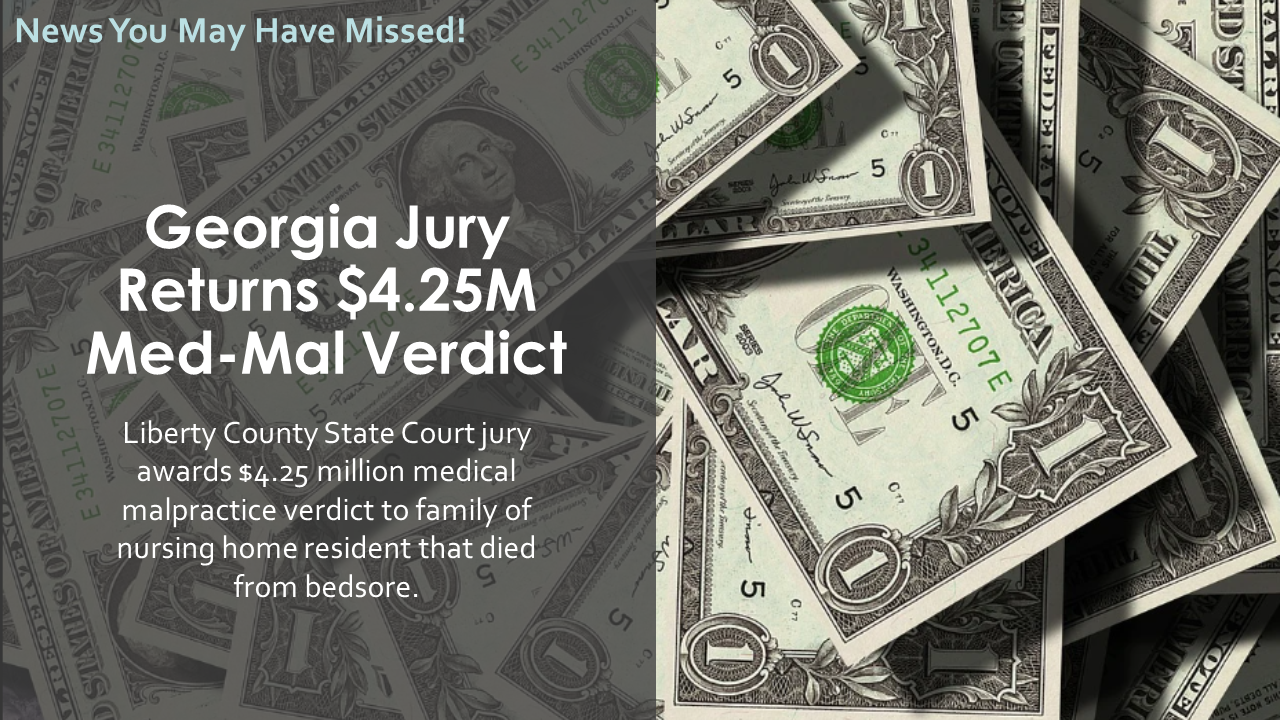 Georgia Jury Returns $4.25M Med-Mal Verdict