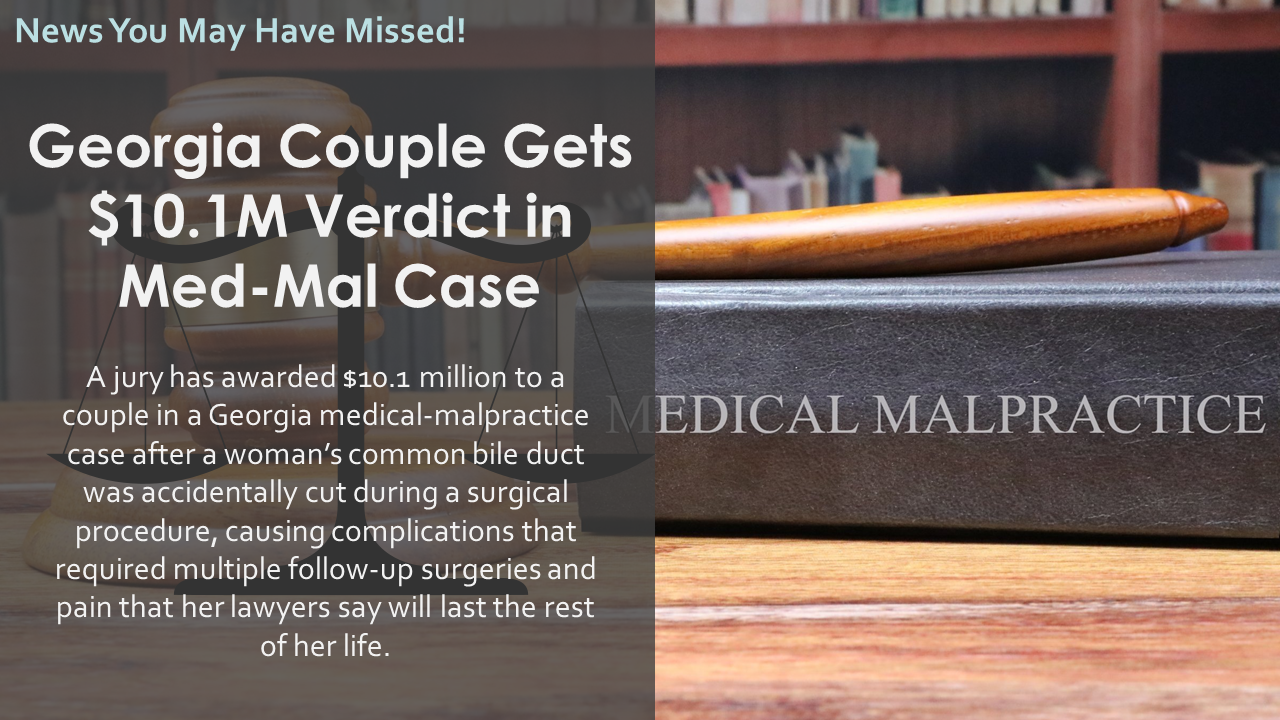 Georgia Couple Gets $10.1M Verdict in Med-Mal Case