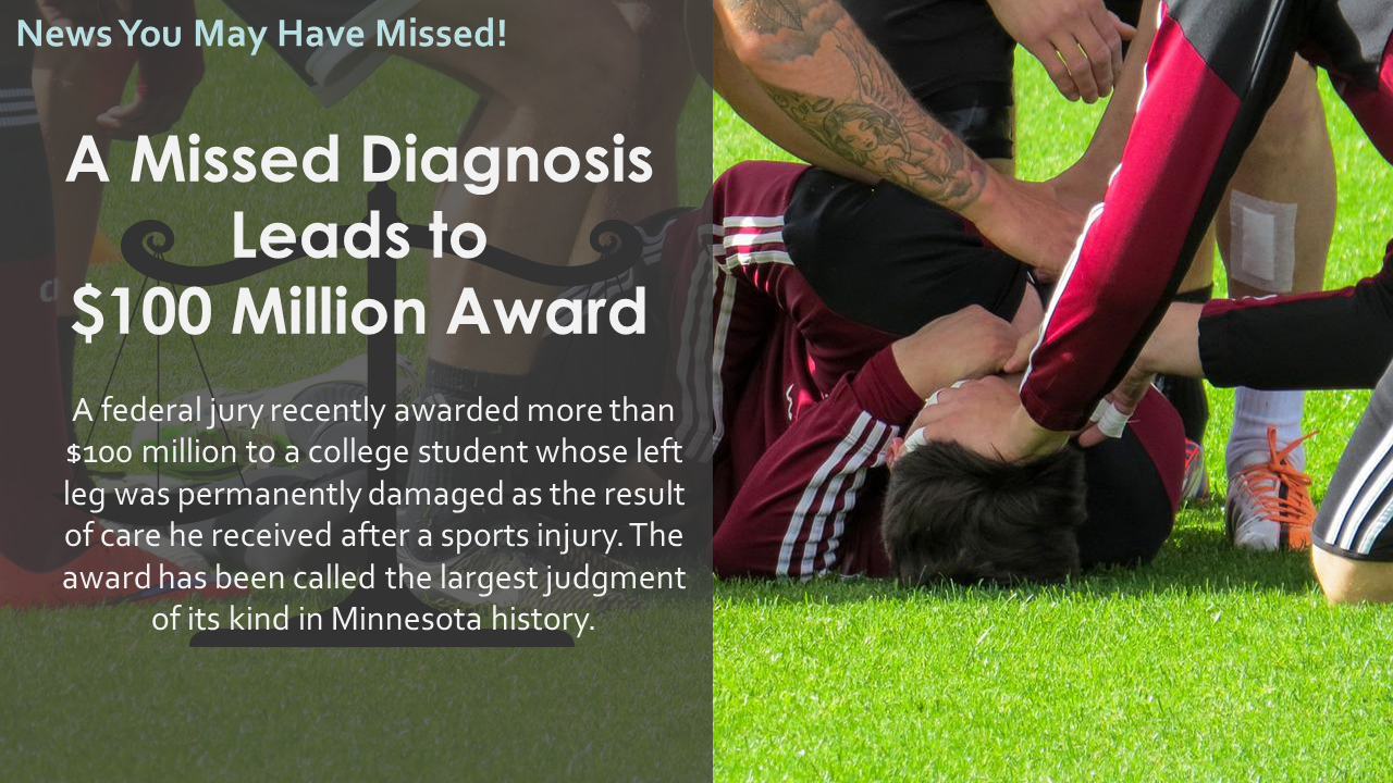 A Missed Diagnosis Leads to $100 Million Award