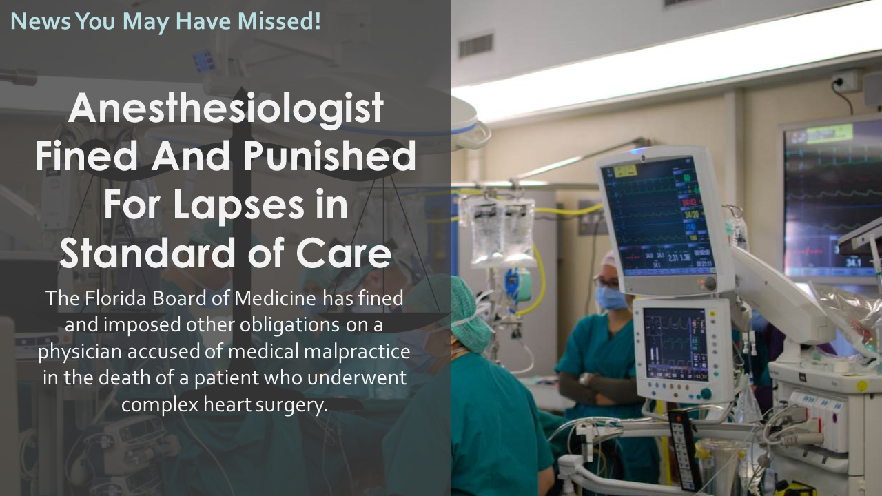 Anesthesiologist Fined And Punished For Lapses in Standard of Care