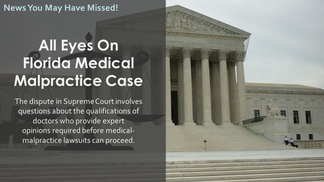 All Eyes On Florida Medical Malpractice Case