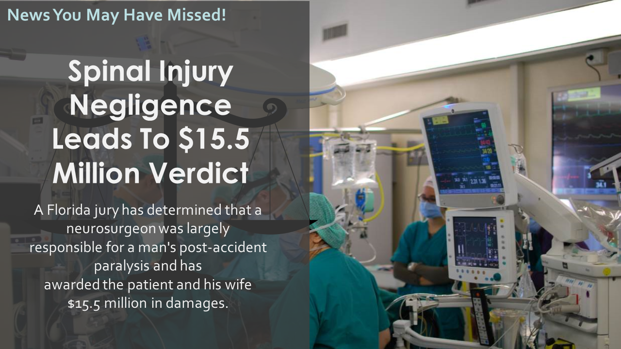 Spinal Injury Negligence Leads To $15.5 Million Verdict