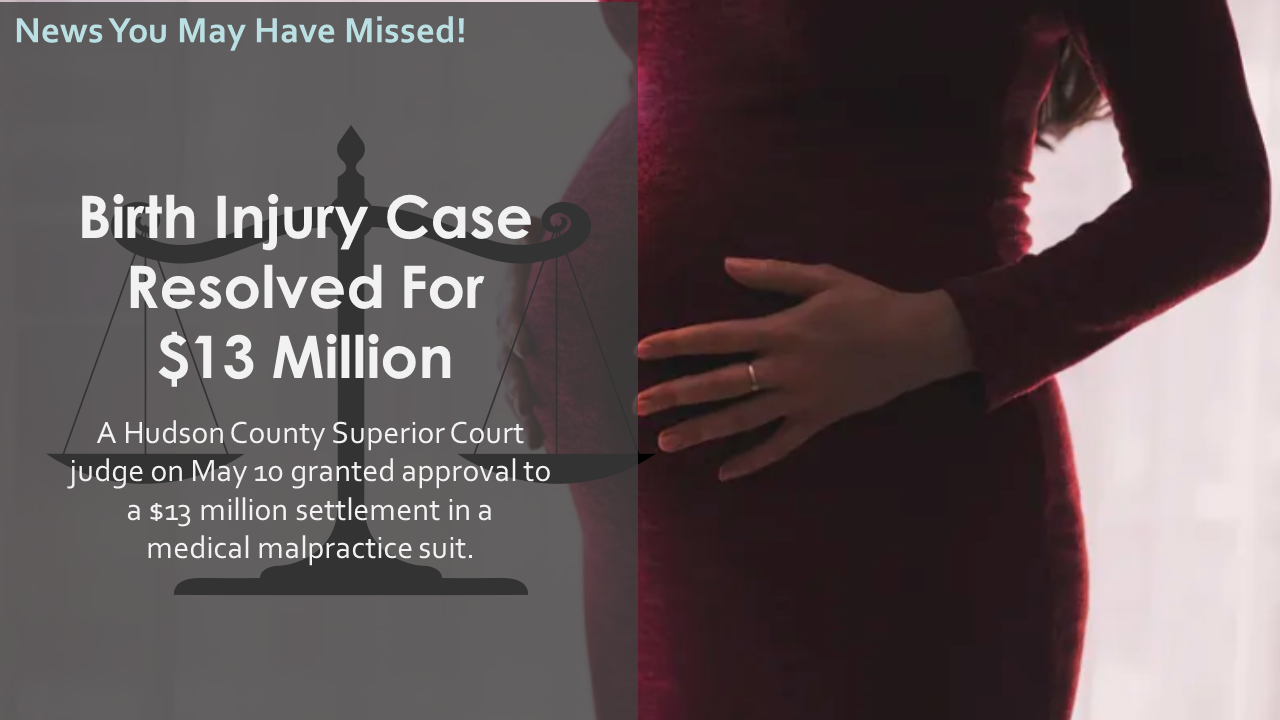 Birth injury case resolved for $13 million