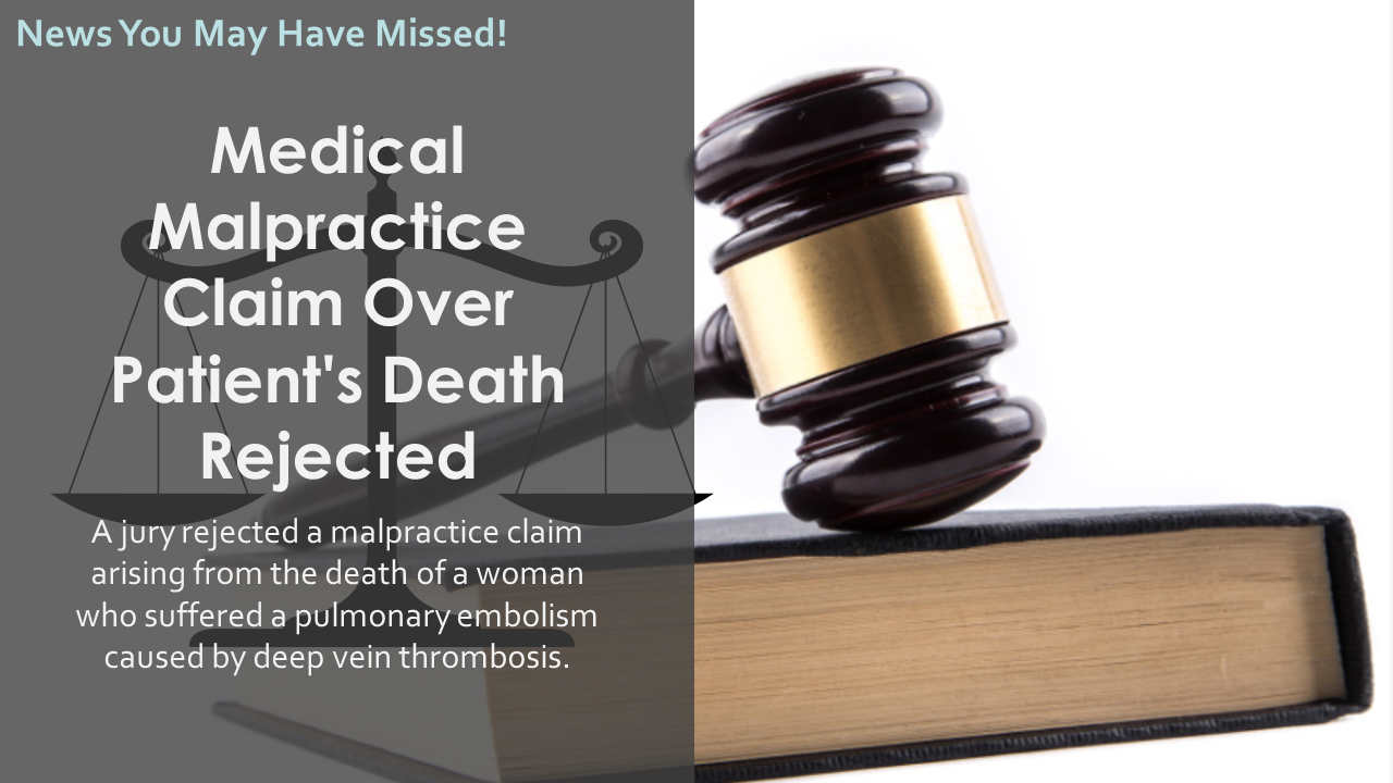 Medical Malpractice claim over patient's death rejected